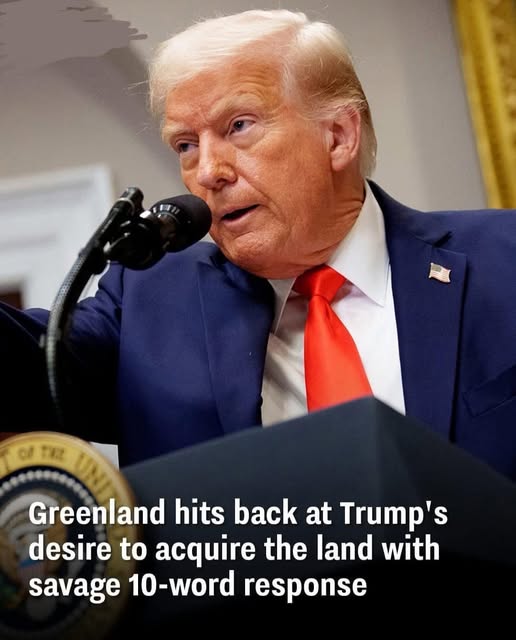 Greenland responds with a brutal 10-word response to Trump’s desire to acquire the land