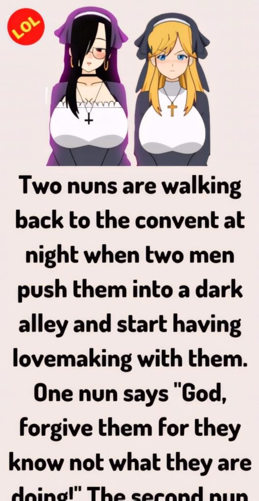 Two Nuns, One Alley, and a Divine Punchline!