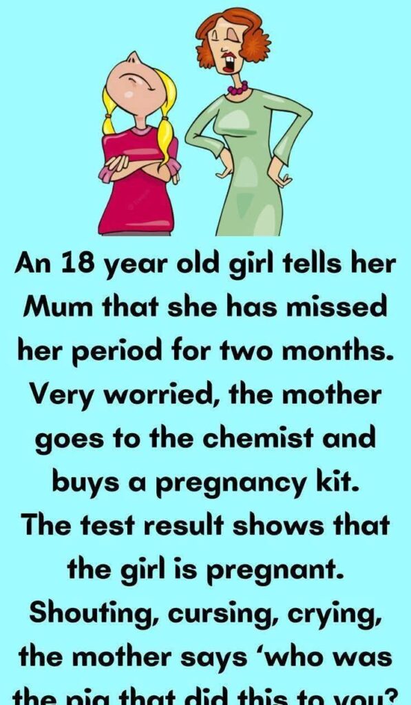 A 18 year old girl tells her Mum