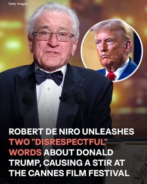 While accepting the Palme d’Or at Cannes 2025, Robert De Niro spoke about Donald Trump