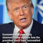 Economist who previously slammed Trump explains how the president could have ‘outsmarted us all’ with one specific move