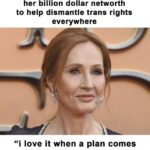 J.K. Rowling commits her wealth to dismantling trans rights