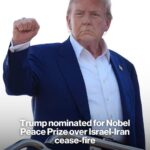 Nobel Peace Prize Nomination for Trump Amid Israel-Iran Truce Efforts