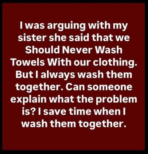 The Surprising Reason You Should Wash Towels Separately