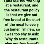 The reason restaurants offer free bread at the beginning of dining
