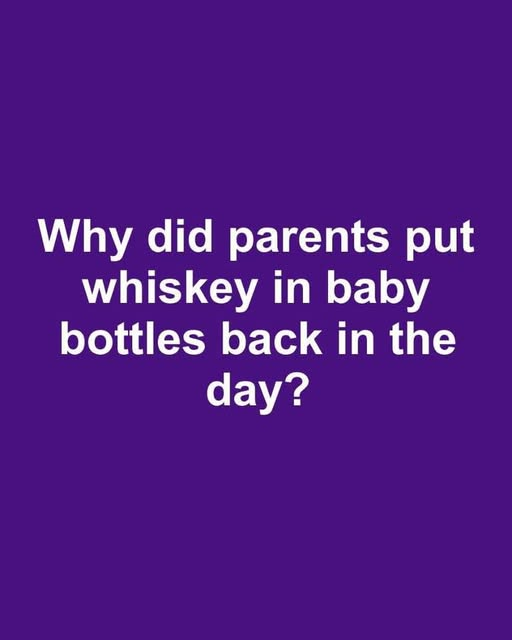 Whiskey in Baby Bottles? A Sobering Look at a Bygone Parenting Practice