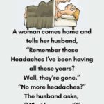 Woman comes home and tells her husband