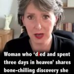 Woman who ‘spent three days in heaven’ returns with message