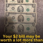 Have $2 bills? Their value might surprise you!