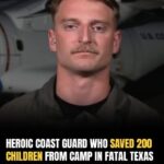 Heroic Coast Guard Who Saved 200 Children From Camp In Fatal Texas Floods Reveals Chilling Details