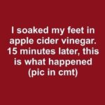 I Soaked My Feet in Apple Cider Vinegar for 15 Minutes—Here’s What Happened Next