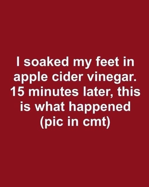 I Soaked My Feet in Apple Cider Vinegar for 15 Minutes—Here’s What Happened Next