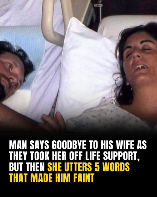 Man Says Goodbye To His Wife As They Took Her Off Life Support, But Then She Utters 5 Words