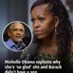 Michelle Obama gets candid about why she’s grateful Malia and Sasha aren’t boys
