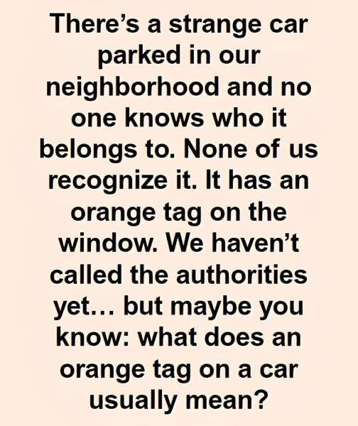 Orange Tag on Your Windshield? Here’s What It Means and What to Do