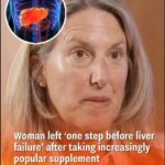 She Nearly Lost Her Liver After Taking This Common Supplement