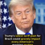 Trump’s 50% tariff on Brazil hits coffee lovers hard