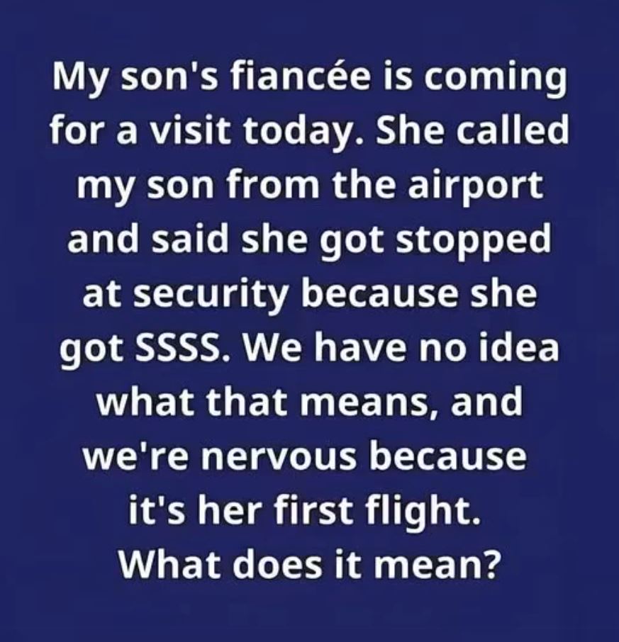 What Happens When You See ‘SSSS’ at the Airport