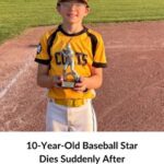 10-Year-Old Baseball Star Dies Suddenly After Championship Game
