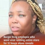 Burger King employee who went viral running entire store for 12 hours alone reveals she’s now been fired