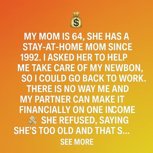 Grandma Stands Her Ground, When a Mothers Free Babysitter Plan Backfired