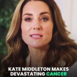 Kate Middleton Speaks Out About Her Cancer Battle