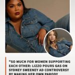 Lizzo Pours Gas On Sydney Sweeney Ad Controversy By Making Her Own Parody