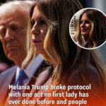 Melania Trump breaks first lady protocol with unprecedented act, sparking backlash