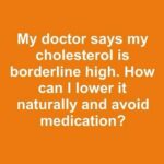 Natural Ways to Reduce Cholesterol Without Medication