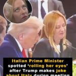 Prime Minister of Italy spotted ‘rolling her eyes’ at Trump in meeting