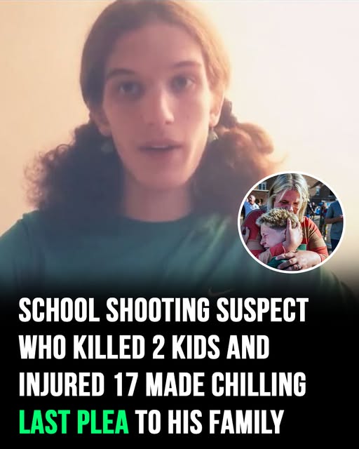 School shooting suspect who killed 2 kids and injured 17 made chilling last plea to family