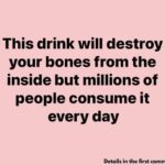This drink destroys your bones but