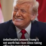 Unbelievable amount Trump’s net worth has risen since taking office for second term
