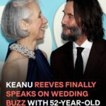 “Keanu Reeves Speaks Out About Wedding Rumors”