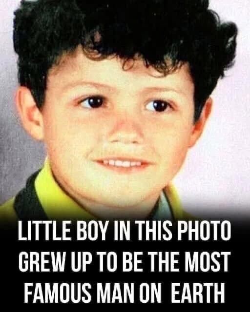 This sweet little boy in the photo is now one of the most famous men in the world