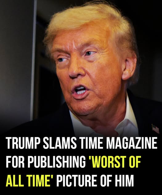Trump slams TIME magazine for ‘worst of all time’ picture of him