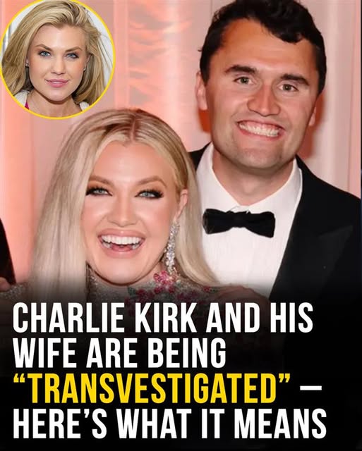 Charlie Kirk and his wife being “Transvestigated” – Here’s what it means