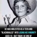 He was ”molested” as a teen and ”blackmailed” into losing his virginity aged 15