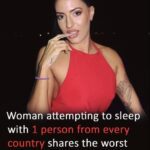 Woman attempting to sleep with one person from every country shares worst nationality in bed