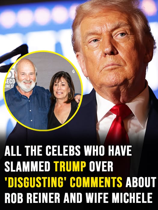 All the celebs who have slammed Trump over ‘disgusting’ comments about Rob Reiner and wife Michele