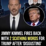 Jimmy Kimmel fires back with 2 scathing words to Trump after ‘disgusting’ remarks about Rob Reiner
