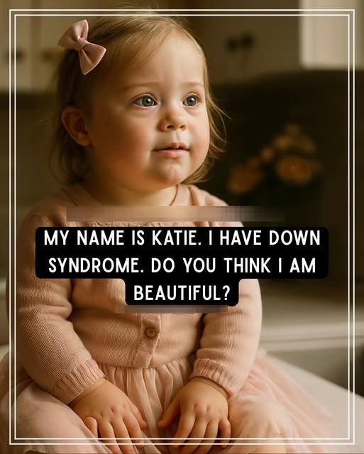 The Beauty of Katie: A Child’s Simple Question That Changes Everything